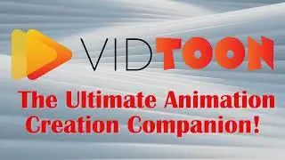 VidToon - The Ultimate Animation Creation Companion!