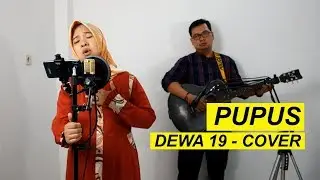 Family Project #10 Pupus - Dewa 19 Cover + lirik
