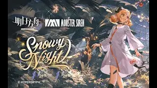 《Arknights》EP -- Snowy Night