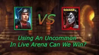 Can We Win With An Uncommon In Live Arena? Raid Shadow Legends