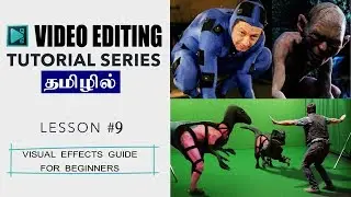 Video Editing Tutorial in Tamil (9) : Visual Effects - Tech Tips Tamil