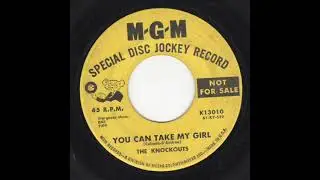 The Knockouts - You Can Take My Girl (MGM)