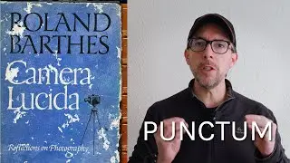 Punctum & Studium in the Camera Lucida by Roland Barthes