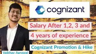 My Cognizant Salary after 1,2,3 & 4 years || Salary at cognizant after 1,2,3 & 4 years of experience