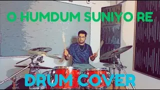 O Humdum Suniyo Re | Drum Cover | Saathiya | A R Rahman, Gulzar | KK, Shaan