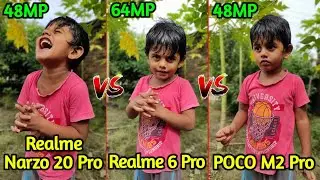Realme Narzo 20 Pro VS Realme 6 Pro VS POCO M2 Pro Camera Comparison, Narzo 20 Pro Camera Review