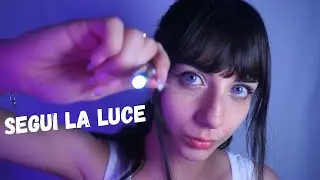 ASMR ita ✨ Segui le istruzioni per Dormire, segui la luce