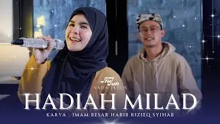 HADIAH MILAD - NADA SIKKAH (karya HABIB RIZIEQ SIHAB)