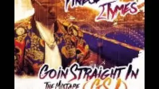 FINESSE 2TYMES (THEM P'S) GOIN STRAIGHT IN
