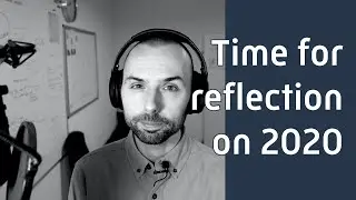 Time for reflection on 2020