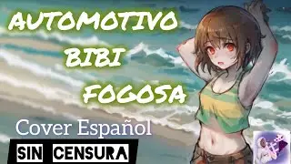 Automotivo Bibi Fogosa - Cover Español (sin censura) || Lanerdy198