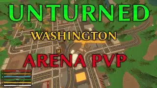 Unturned| Washington Arena Pvp