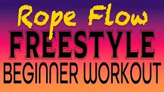 Beginner's FREESTYLE Rope Flow Workout With Cadence Timer