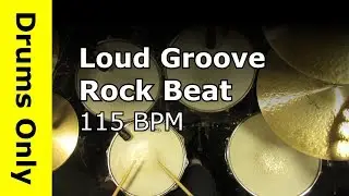 Loud Groove Rock Drum Beat 115 BPM