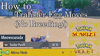 Pokemon Scarlet and Violet - How to Transfer Egg Moves (Without Breeding)