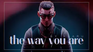 ❝ the way you are ❞ || chamber