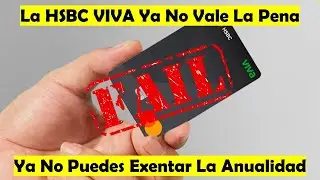 #HSBC #Viva Ya No Vale La Pena | Aumenta Su Comisión Mensual Y Ya No Se Puede Exentar | #Anualidad