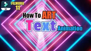 FILMORA 11 | ART TEXT ANIMATION | WONDERSHARE FILMORA