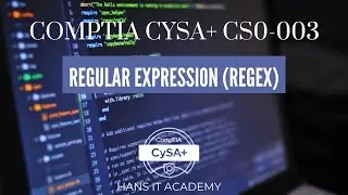 Regular expression (Regex)  - CompTIA CySA+ CS0-003 1.31