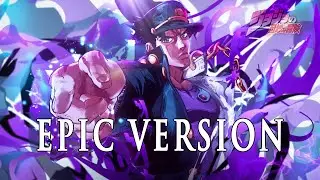 JoJo's Bizarre Adventure: Stardust Crusaders (Jotaro's Theme) | EPIC VERSION