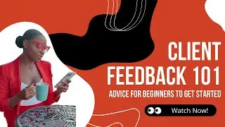 Elevate Your Business: Power Tips for Client Feedback Success!