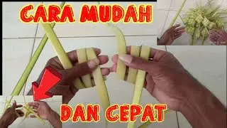 Cara Buat Ketupat / mudah dan cepat menganyam ketupat ||| cara menganyam ketupat