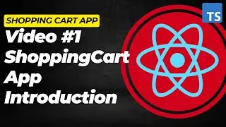 Shopping Cart - Introduction - App Overview | React & TypeScript