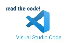 Visual Studio Code: Let's read the code!