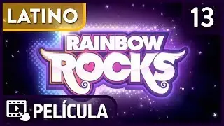 ▷Película | MLP: Equestria Girls | Rainbow Rocks (2014) (Parte 13/13) [Español Latino] [HD]