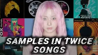 Samples in TWICE Songs