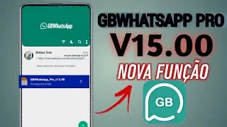 COMO BAIXAR E INSTALAR GBWHATSAPP PRO V15.00 / Nova função