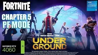 Fortnite Chapter 5 RTX 4060 PF MODE FPS TEST | Fortnite C5S1 RTX 4060 & i5 12400F Benchmark