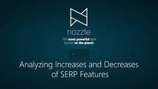 Analyzing Increase and Decrease of SERP Features