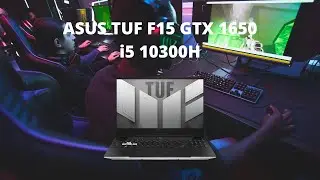 ASUS TUF F15 GTX 1650 Laptop + i5 10300H Gaming Test