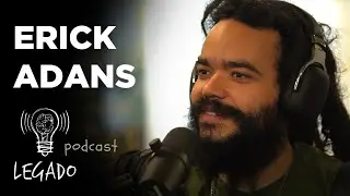 Erick Adans fala sobre Nazireu Rupestre, Chronic, Espiritualidade Rasta Legado Podcast #36