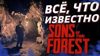 ALL THE NEWS Sons of The Forest // All that is known