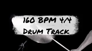 1 Hour 160 BPM - 4/4 Drum Track - Drum Loop - Metronome - Drum Beat