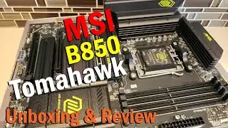 MSI B850 MAG Tomahawk | Unboxing, Build Installation, and Review