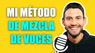 Cómo MEZCLAR VOCES PRO - Mi método COMPLETO (paso x paso) + Guía de REGALO