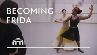Becoming Frida - The making of the ballet Frida (episode 1)