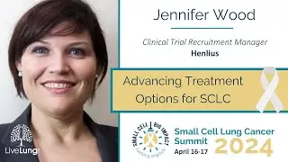 Jennifer Wood: Advancing Treatment Options for Small Cell Lung Cancer