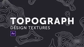 After Effects: Topograph Design Textures Tutorial