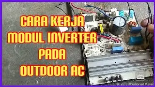 how the inverter module works on an outdoor AC