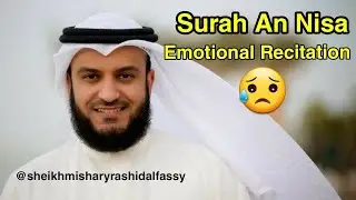 Emotional Recitation | Surah An - Nisa | Sheikh Mishary Rashid AlFassy™