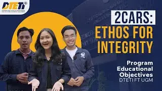 PEO DTETI FT UGM: 2Cars ETHOS for Integrity