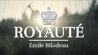 Émile Bilodeau - Royauté [vidéoclip officiel]