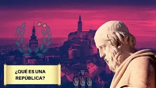 Qué es una República   Cápsula Sociopolítica