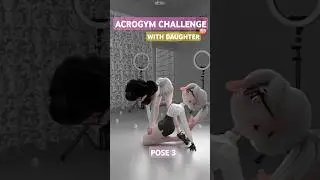 Mom + Daughter 3 Flexible Challenge Animation
