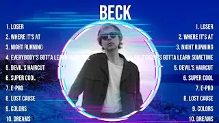 Beck - Greatest Hits Full Album - Best Songs Collection 2024