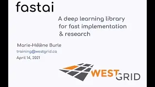 Introduction to deep learning with fastai webinar by WestGrid